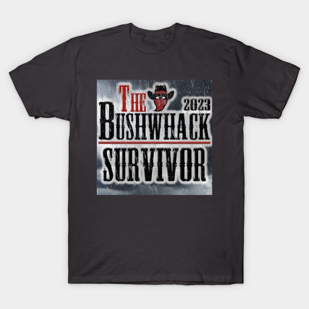 Survivor Bushwhack 2023 T-Shirt by Bushwhackers